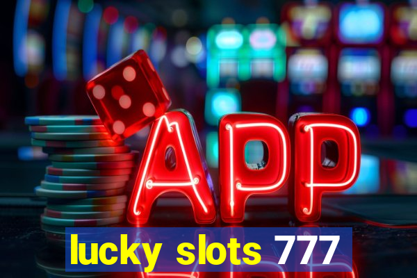 lucky slots 777